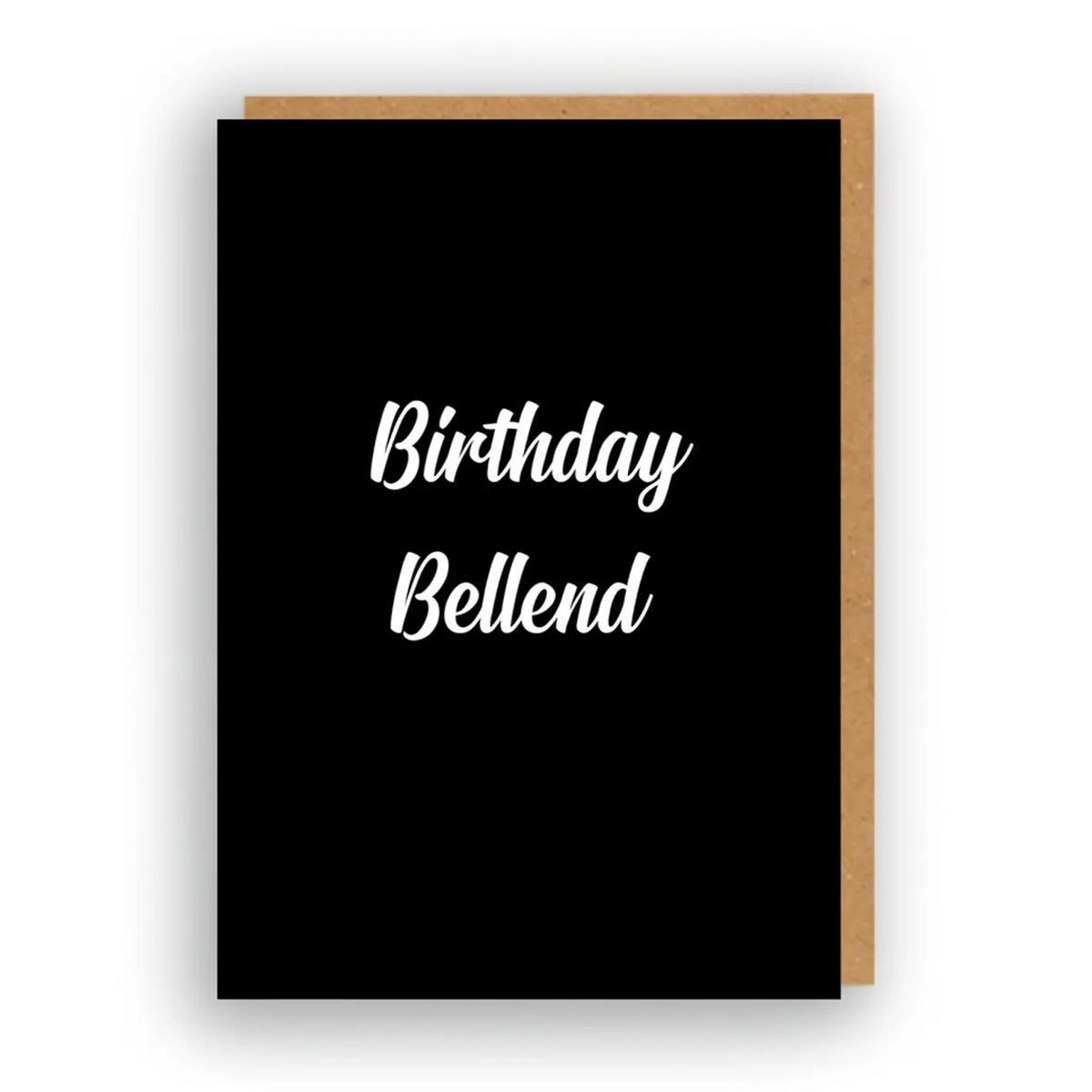 BIRTHDAY BELLEND CARD