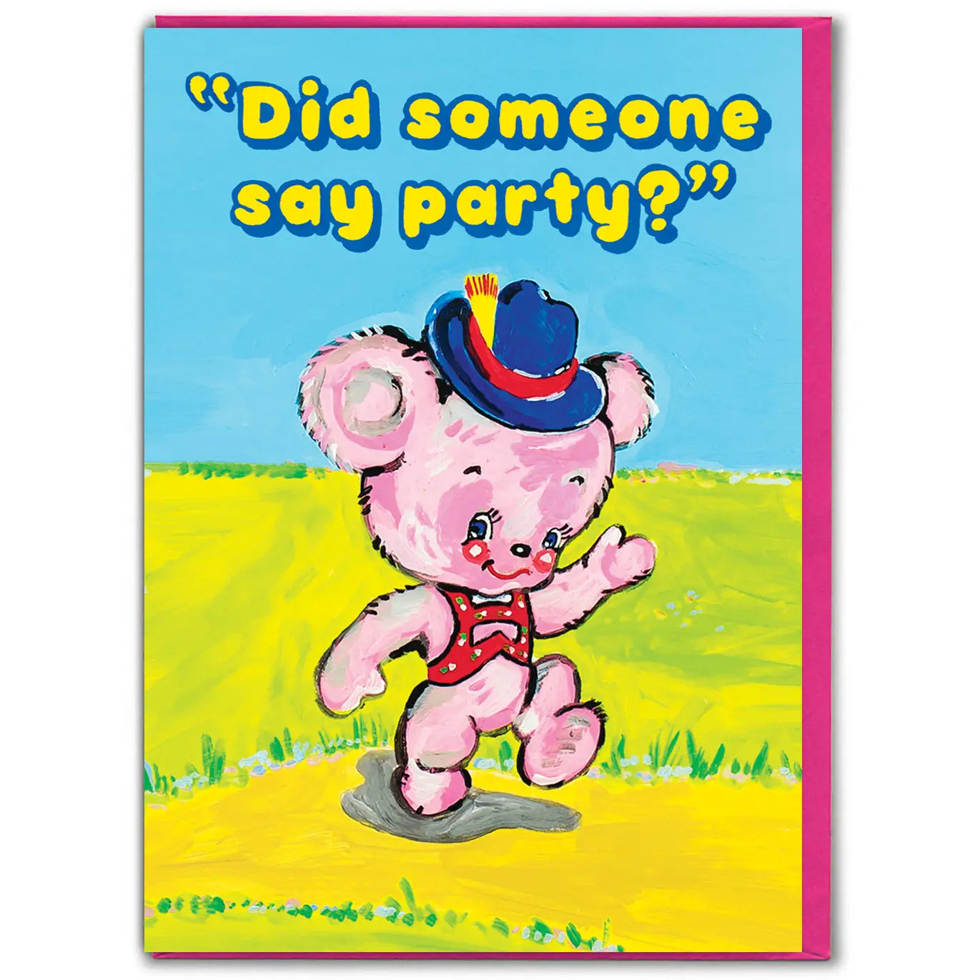 DID SOMEONE SAY PARTY CARD