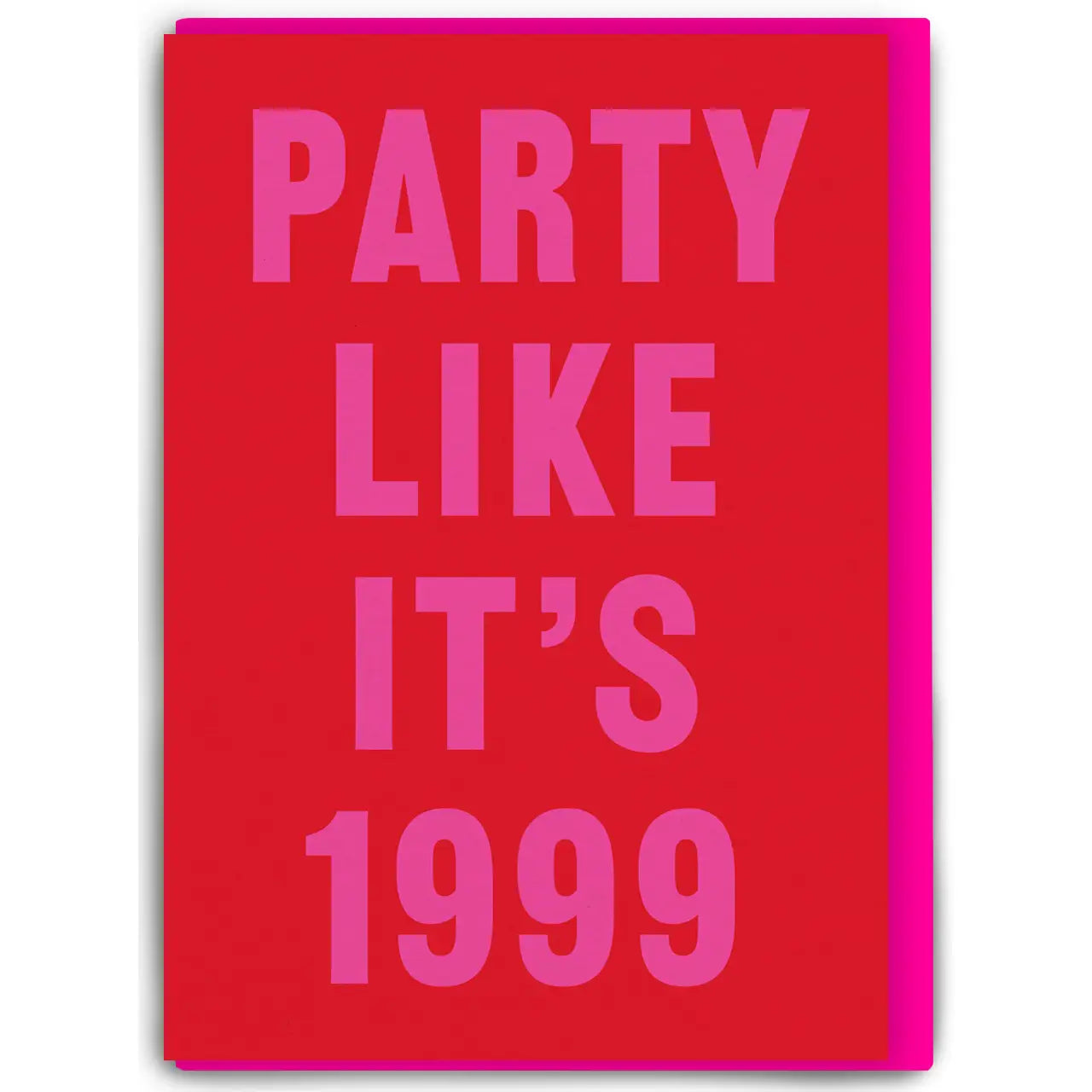 PARTY LIKE ITS 1999