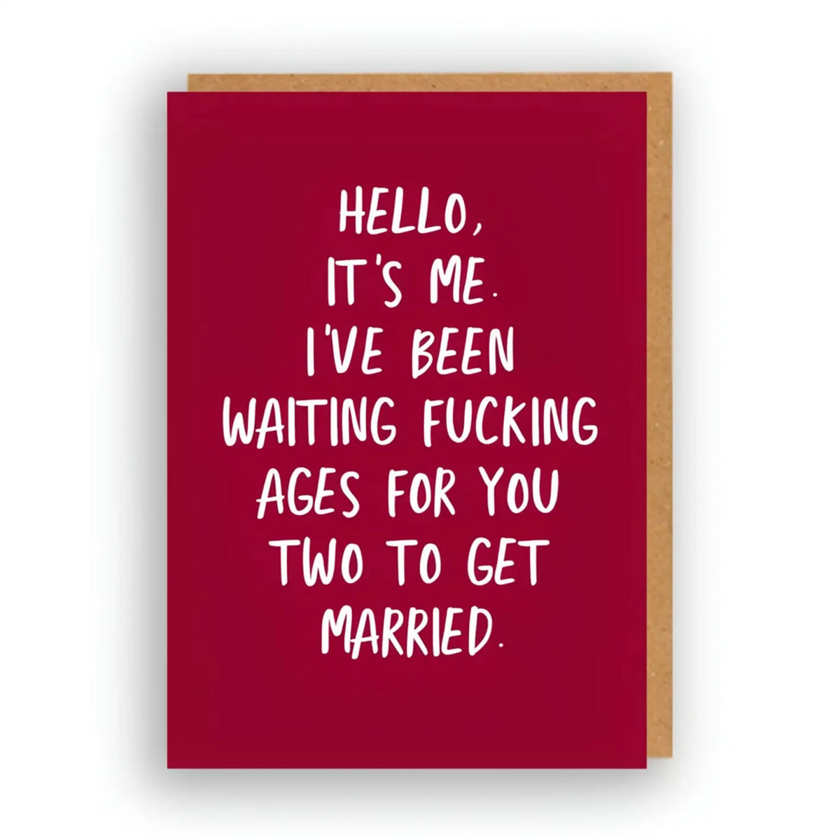 HELLO ITS ME MARRIED CARD