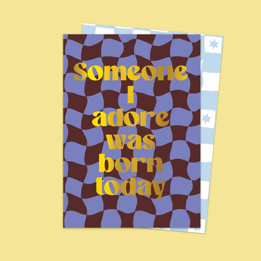 SOMEONE I ADORE BIRTHDAY CARD