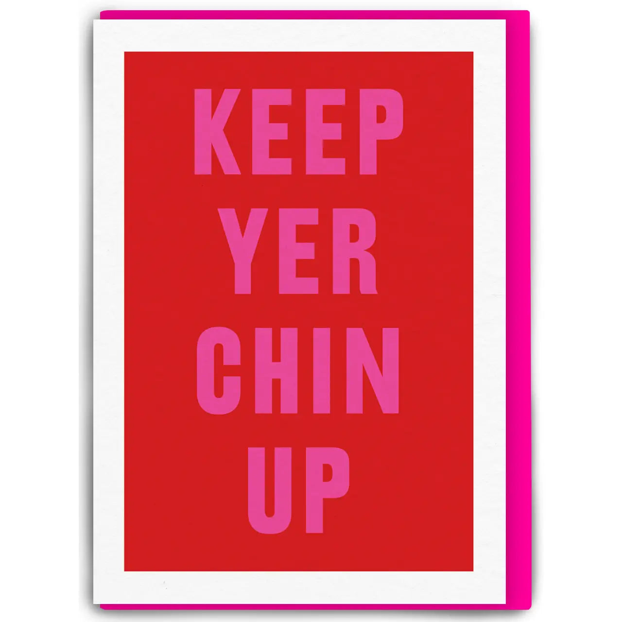KEEP CHIN UP CARD