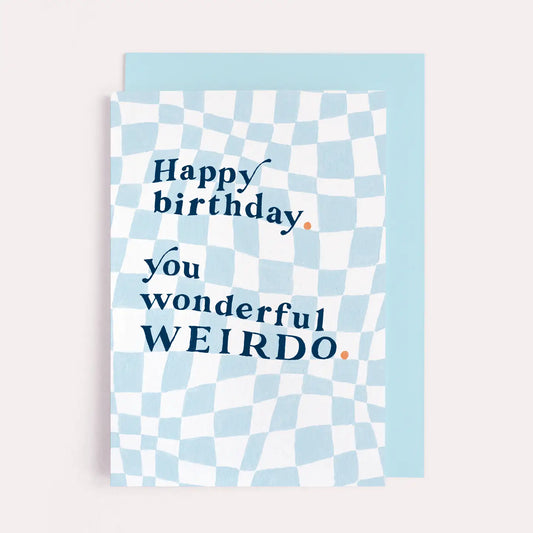 WEIRDO BIRTHDAY CARD