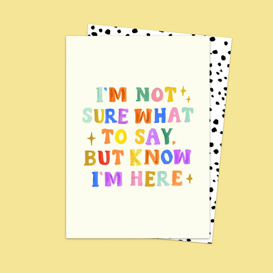 KNOW I'M HERE CARD