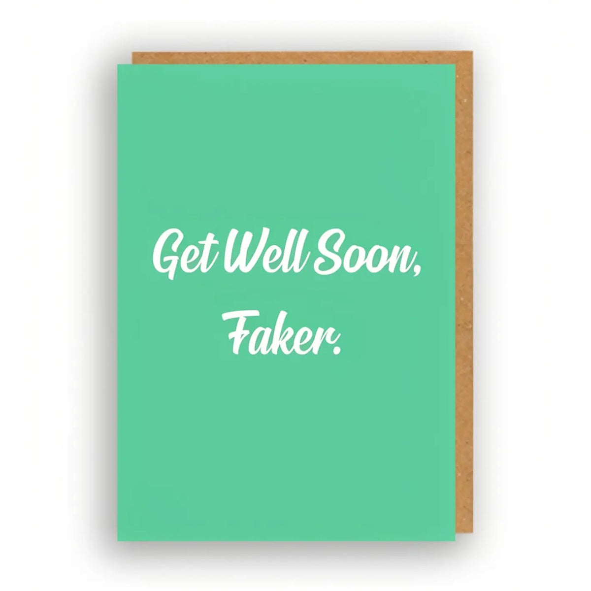 GET WELL SOON FAKER CARD