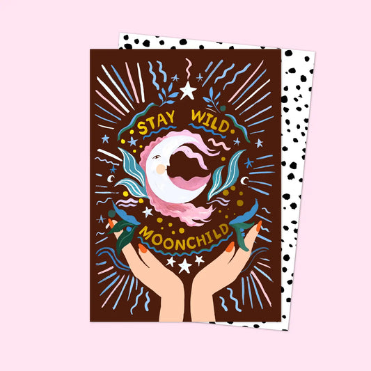 STAY WILD MOON CHILD CARD