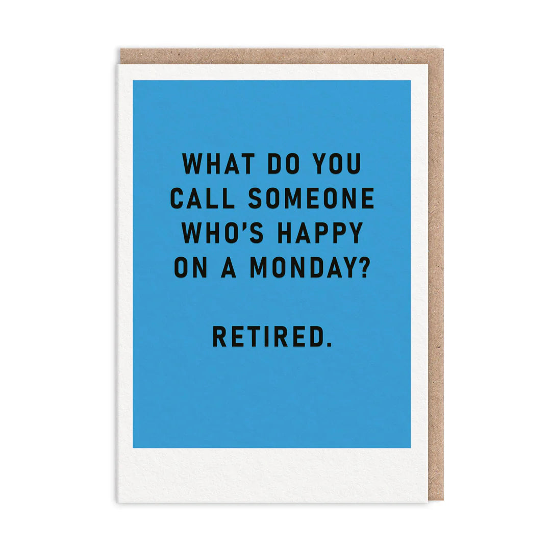 HAPPY MONDAY RETIREMENT CARD