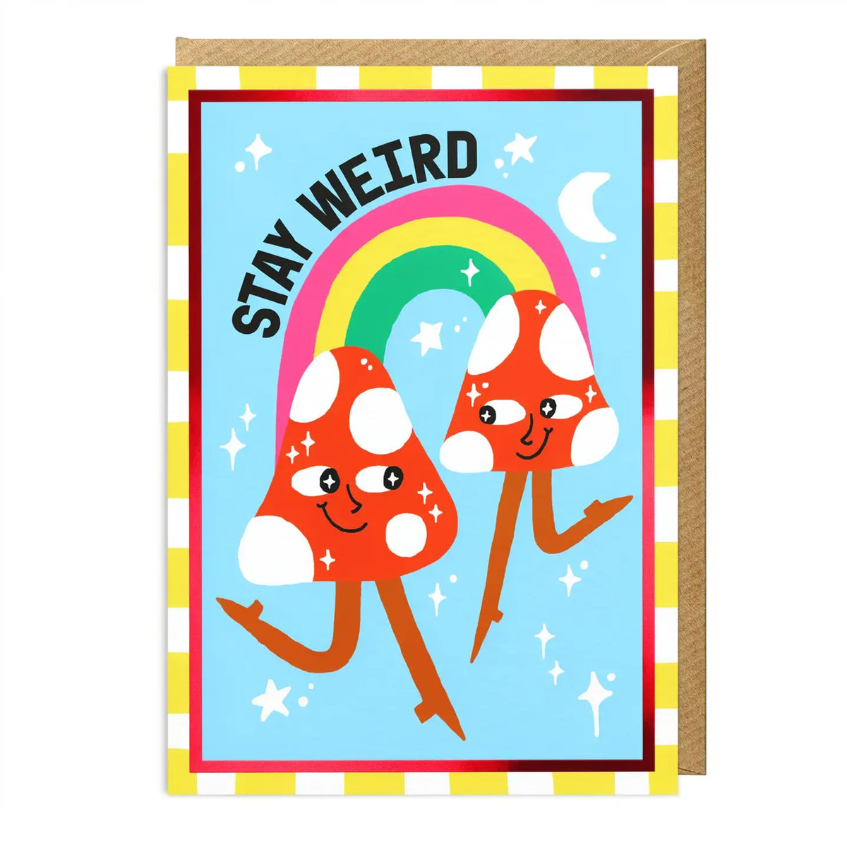 STAY WEIRD CARD