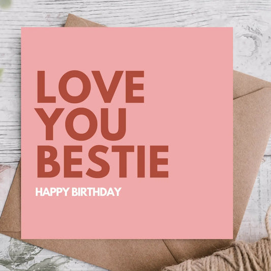 LOVE YOU BESTIE CARD
